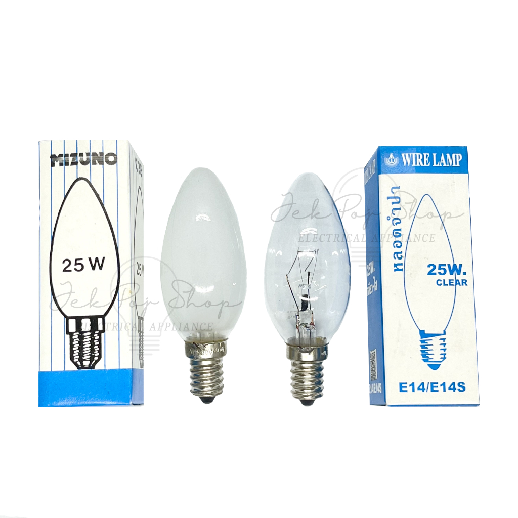หลอดไฟ หลอดไส้ ทรงจำปา ขั้ว E14 สามารถใช้งานกับตัวหรี่ไฟได้ ขนาด 25W และ 40W สีใส Clear และ สีขุ่น Frosted