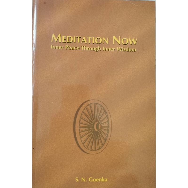 Meditation Now S. N. Goenka Inner Peace Through Inner Wisdom หนังสือภาษาอังกฤษ