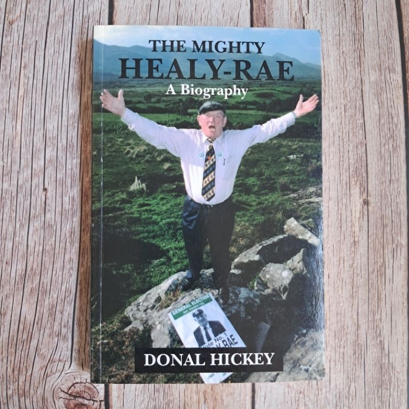 #มือสอง (อัตชีวประวัติ) The Mighty Healy-Rae: A Biography by Donal Hickey
