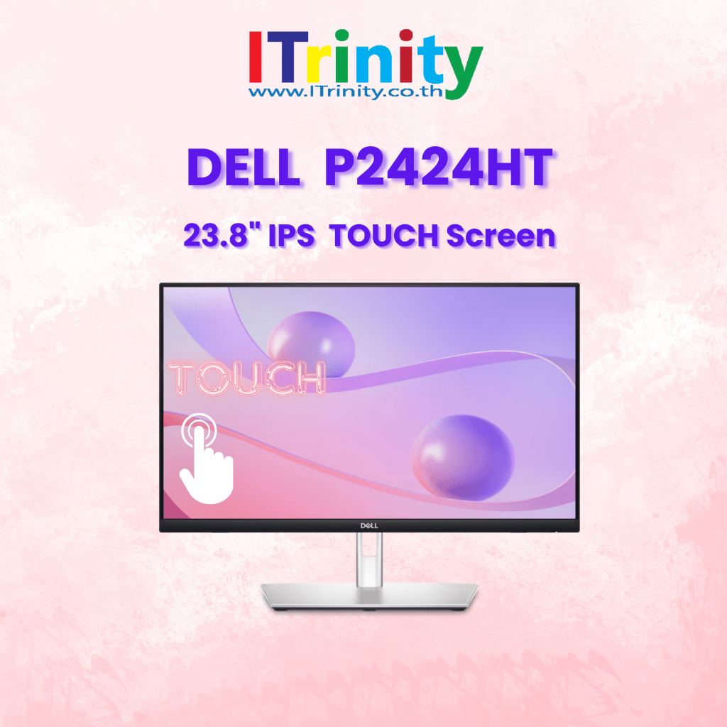[ผ่อน 0%] Dell P2424HT 24 Touch USB-C Hub Monitor เดลล์ จอมอนิเตอร์ 23.8 นิ้ว Full HD IPS 60Hz 99% s