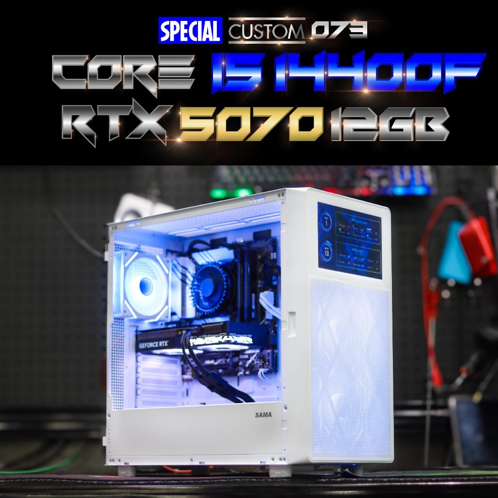 Special Custom 073 / คอมประกอบ i5 14400F / RTX 5070 1-Click OC 2X 12GB