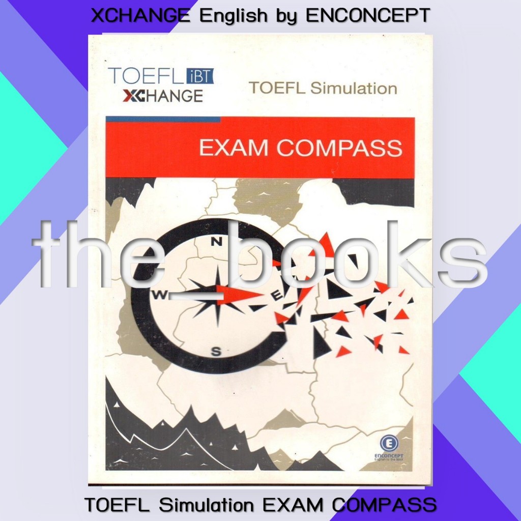 XCHANGE English by Enconcept : TOEFL Simulation EXAM COMPASS | หมวด: หนังสือเตรียมสอบ