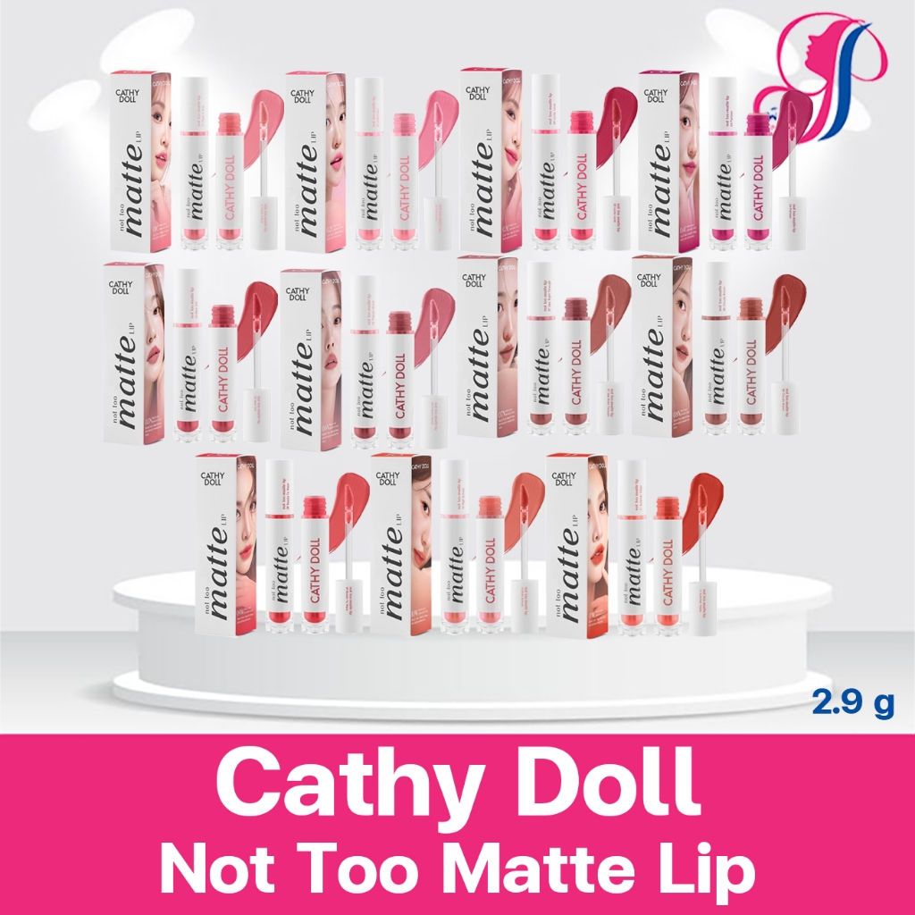 Cathy Doll Not Too Matte Lip 2.9g เคที่ดอลล์ นอท ทู แมทท์ ลิป 2.9g