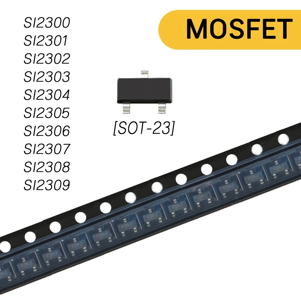 (5ตัว) SI2300 SI2301 SI2302 SI2303 SI2304 SI2305 SI2306 SI2307 SI2308 SI2309 มอสเฟต MOSFET N-Channel P-Channel SOT-23