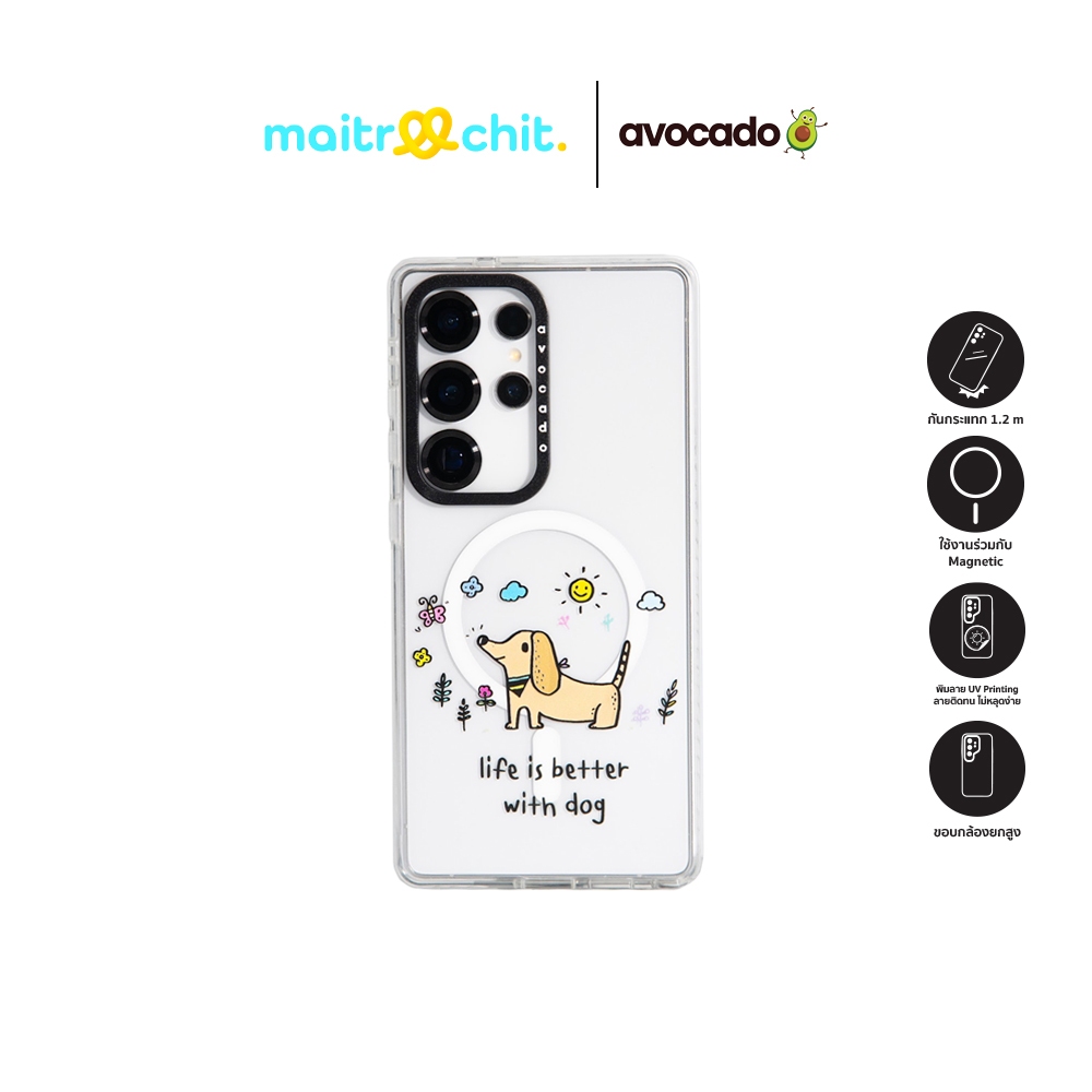 Avocado รุ่น Life is better with dog เคสสำหรับ Samsung S24 Ultra / S25 Ultra