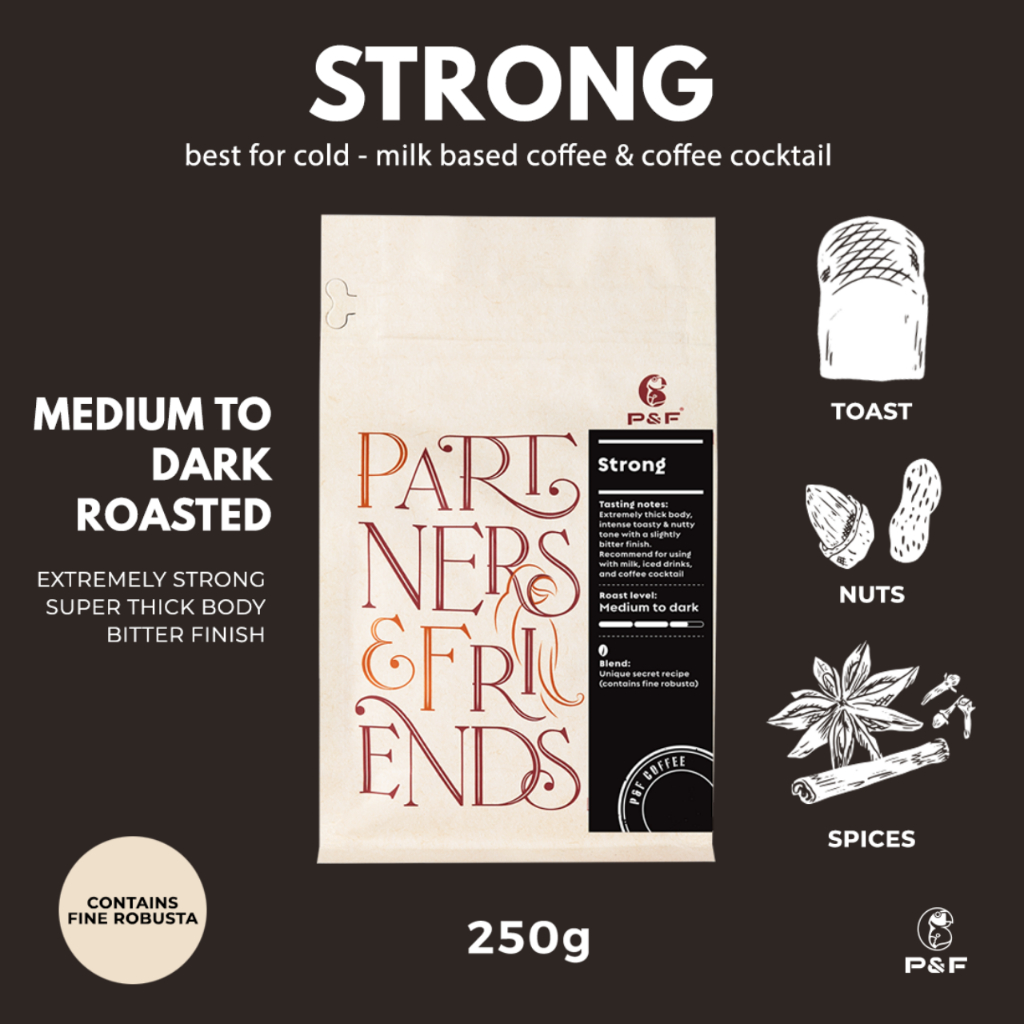 P&F Strong Blend ขนาด 250g เมล็ดกาแฟคั่ว arabica ผสม fine robusta (คั่วกลาง-เข้ม) | P&F Coffee