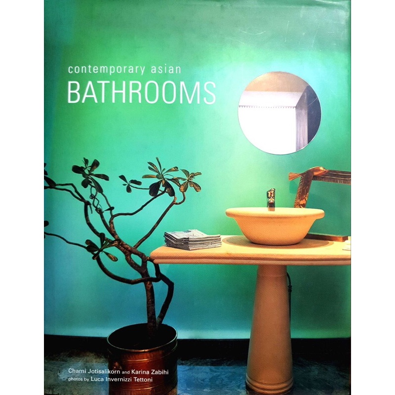 Contemporary Asian Bathrooms (Contemporary Asian Home Series)