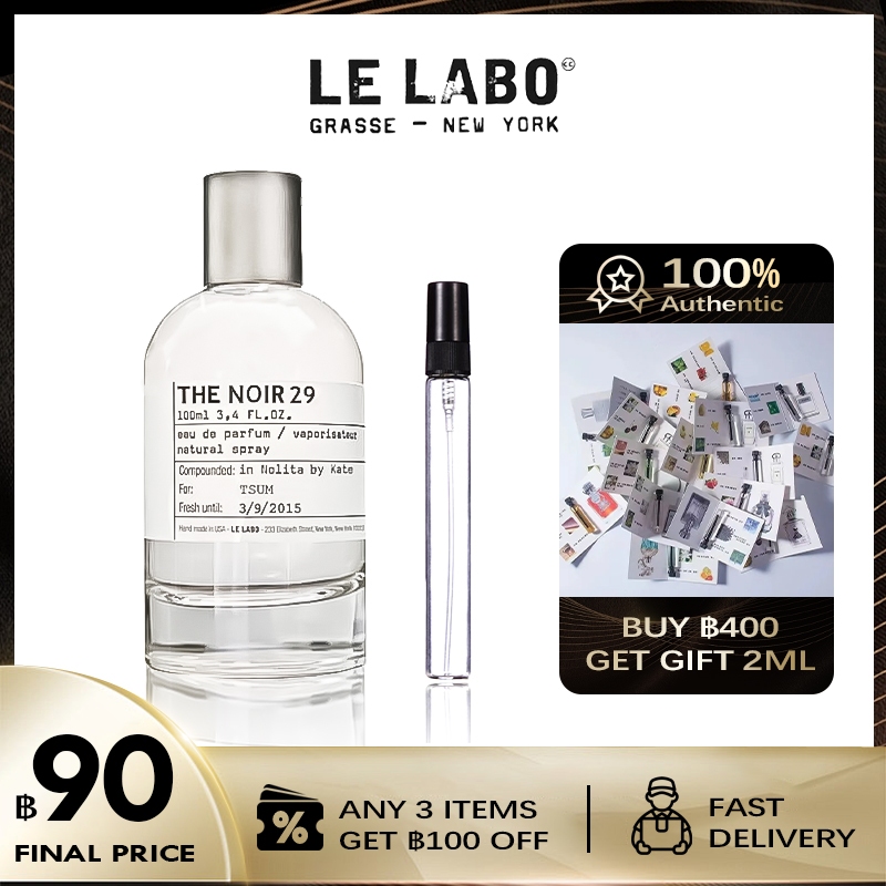 【สินค้าพร้อมส่ง】ของแท้ Le Labo The Noir 29 EDP น้ำหอมผู้หญิงติดทนนาน 2ml/5ml/10ml แท้ 100%