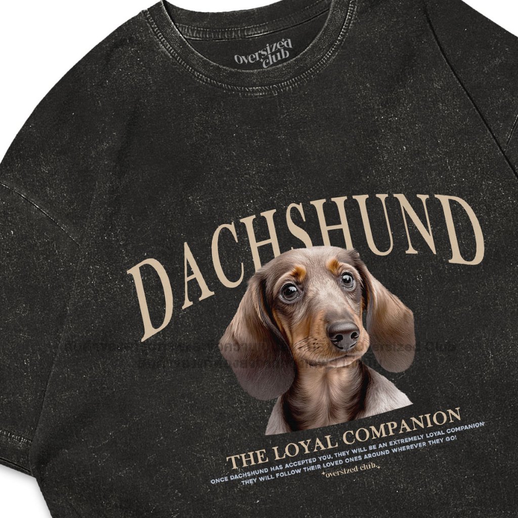เสื้อยืดโอเวอร์ไซส์ สกรีนลายหมา ดัชชุน Dachshund [Oversize Cotton 100% by Oversized Club]