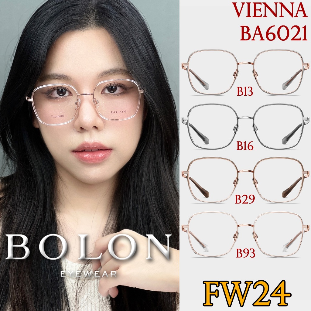FW24 BOLON กรอบแว่นสายตา รุ่น BA6021 B13 B16 B29 B93 [ฺTR+ β-Titanium|β-Titanium] แว่นของญาญ่า สายตา