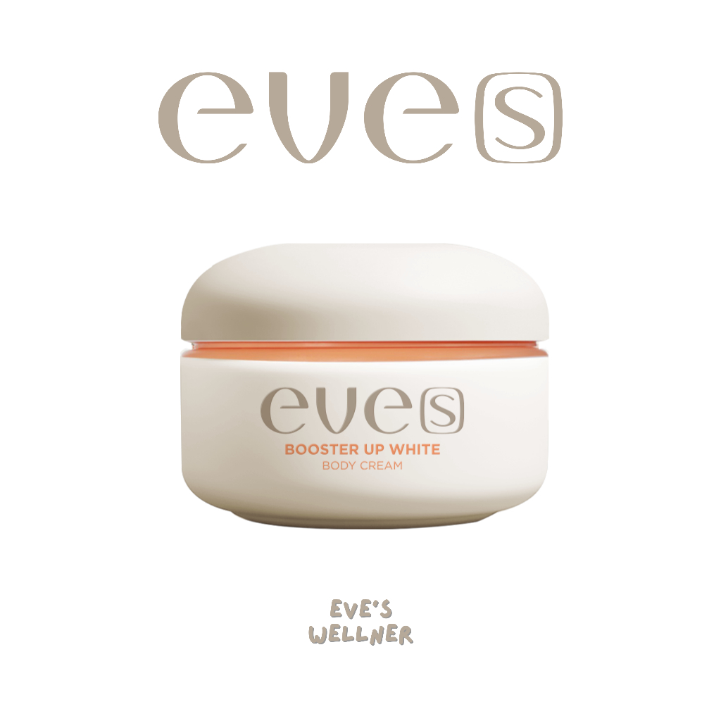 EVE’S Booster Up White Body Cream