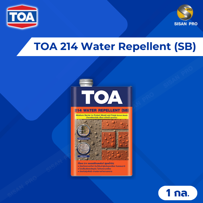 TOA 214 Water Repellent (SB) ทีโอเอ 214 วอเตอร์ รีเพลแลนท์ (สูตรน้ำมัน) น้ำยากันตะไคร่สูตรน้ำมัน ขนา