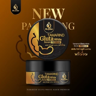 สครับมะขาม สครับเดอะควึน Tamarind Gluta White Scrub PREMIUM The Queen สครับกลูต้ามะขาม เดอะควีน 350g