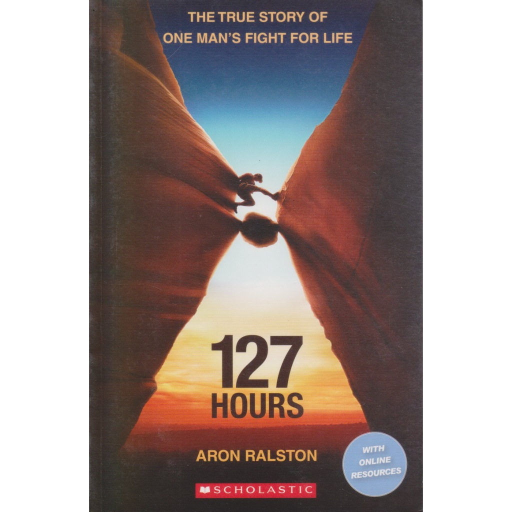 นิยายภาษาอังกฤษ 127 Hours (Scholastic Readers) by Aron Ralston
