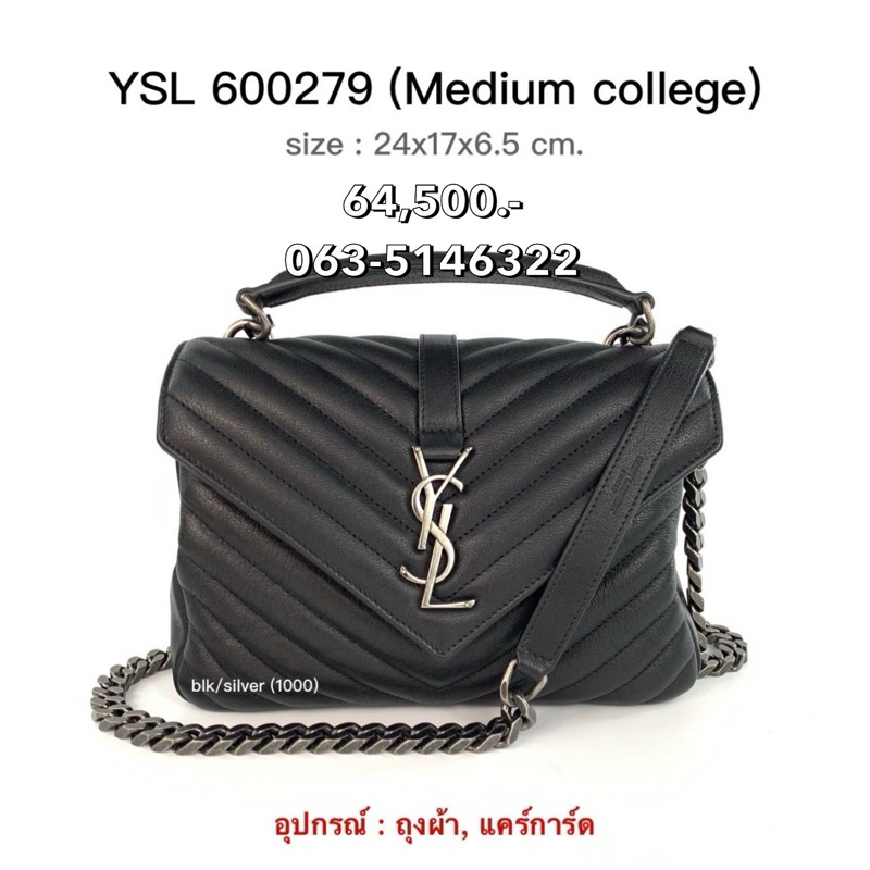 New!! YSL Medium College Bag 600279