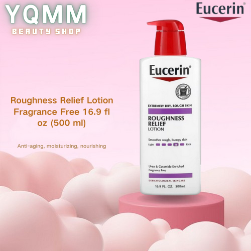 แท้100% Eucerin Roughness Relief Lotion Fragrance Free 16.9 fl oz (500 ml)ยูเซอริน โลชั่นบำรุงผิวกาย สมูท สูตรอ่อนโยน