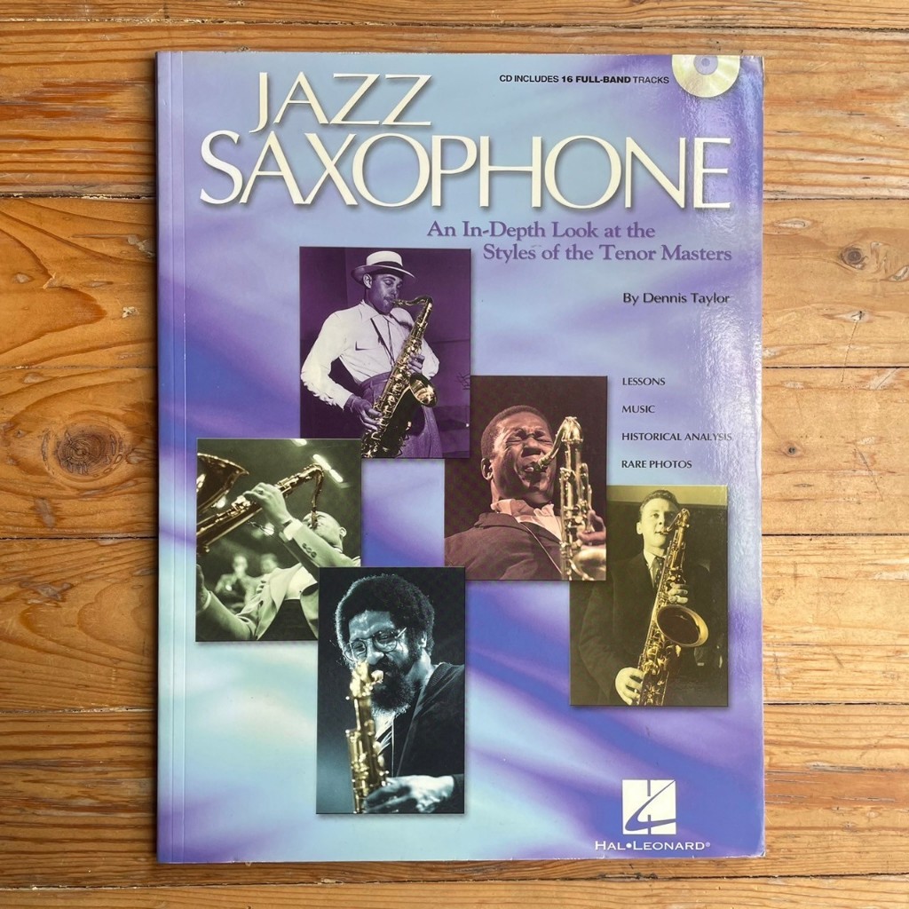 Jazz Saxophone: An In-Depth Look at the Styles of the Tenor Masters - Dennis Taylor ร้านหนังสือมือสอ