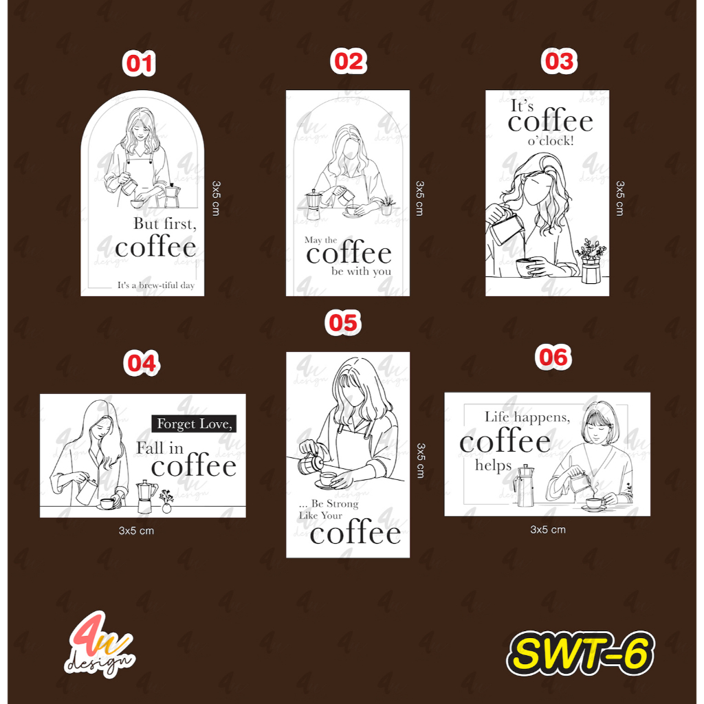 สติ๊กเกอร์ กาแฟ  แก้ข้อความได้ (แก้ไขข้อความสั่งขั้นต่ำ 5 แผ่น) [ SWT-6 ]