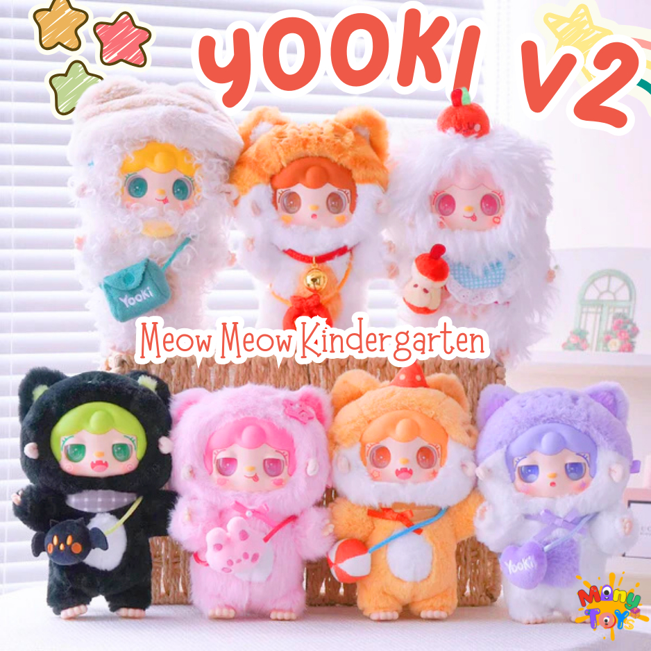(Live ลด 100-) กล่องสุ่ม ยูกิ YOOKI V2 Meow Meow Kindergarten Series Plush Blind Box ลุ้นSercret ของแท้ 100%