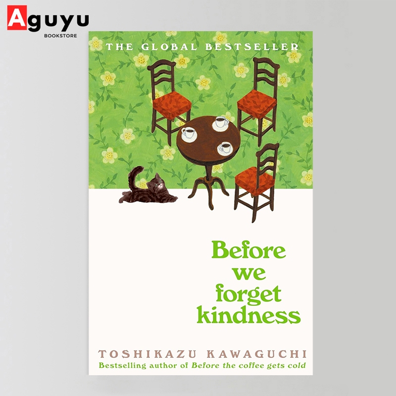 【หนังสือภาษาอังกฤษ】Before We Forget Kindness: A Heartwarming Novel of Time Travel, Magical Realism and the Power of Kind