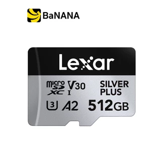 [ของแท้] เมมโมรี่การ์ด Lexar MicroSDXC 512GB Professional Silver Plus Global by BananaIT