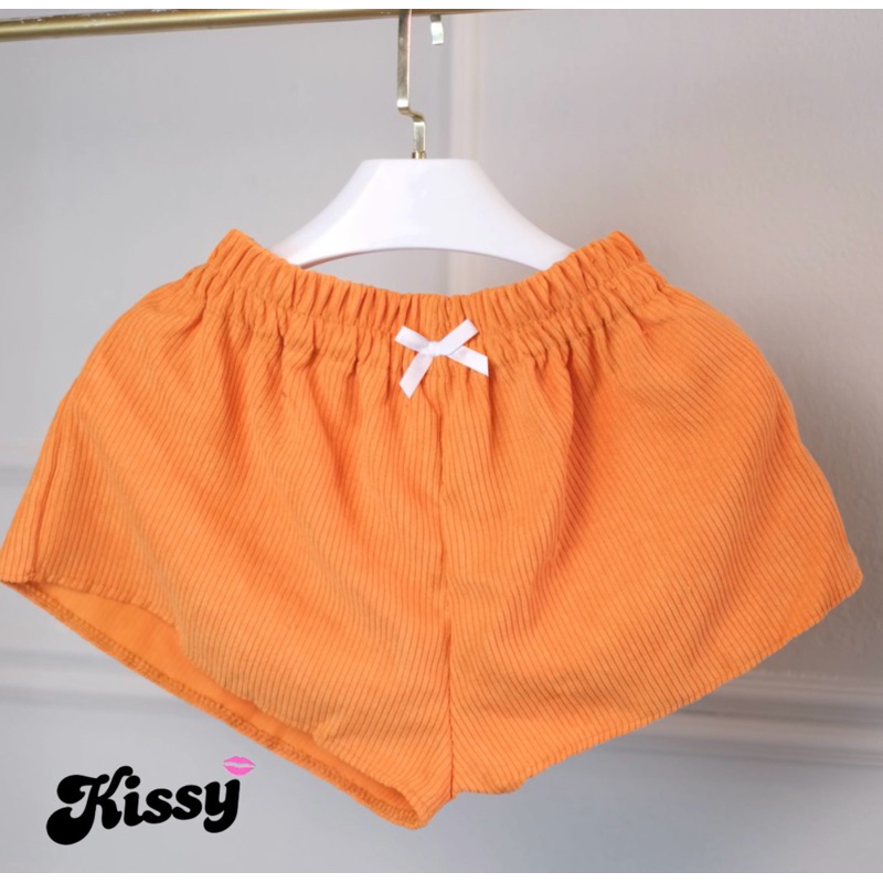 KiSSY Pants กางเกงขาสั้นจิ๋ว ซุกซนขี้เล่น เอวสูงยางยืดผ้าลูกฟูก เก็บหุ่น ใส่สบาย สีส้ม