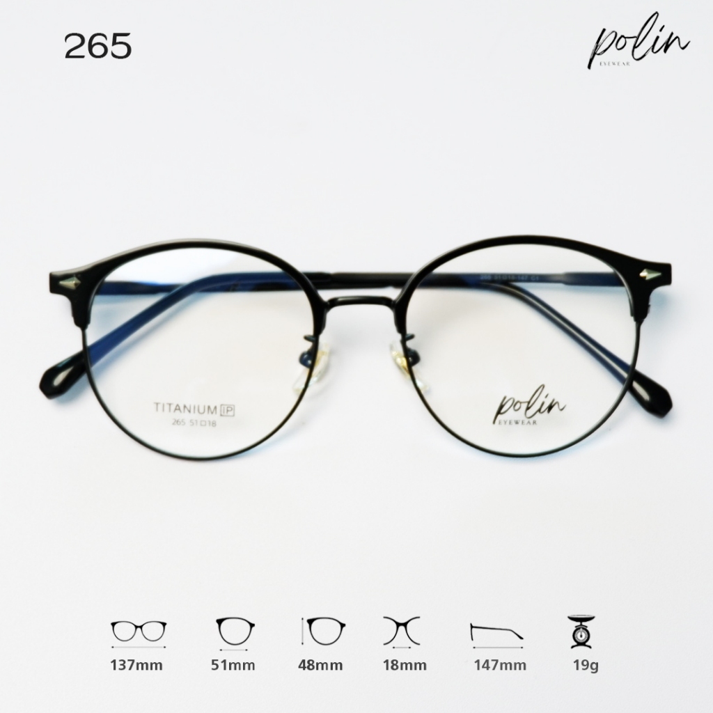 Polin กรอบแว่นสายตา รุ่น 265 เนื้อวัสดุเบต้าไทเทเนี่นม ยืดหยุ่น ไม่หัก