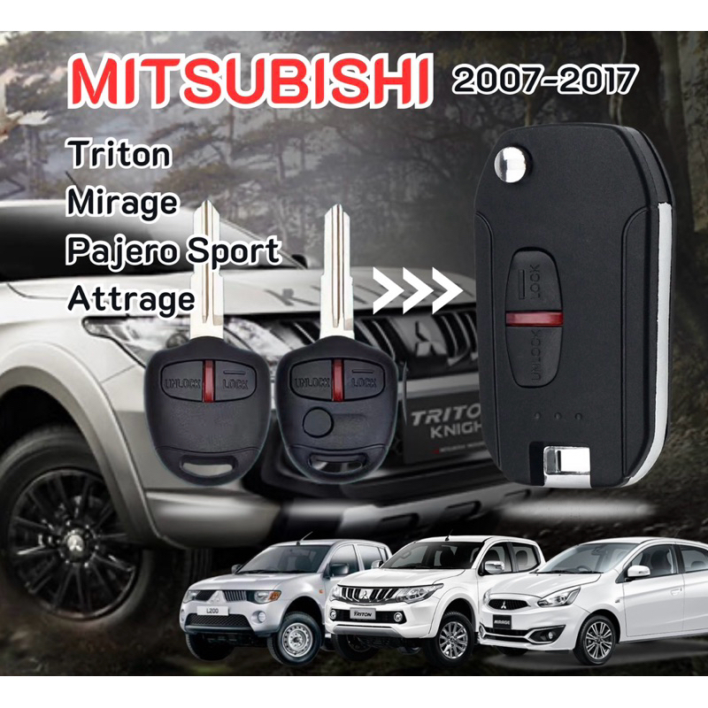 กุญแจรถยนต์ MITSUBISHI Triton , Mirage , Attrage , Pajero Sport ปี 2007-2017