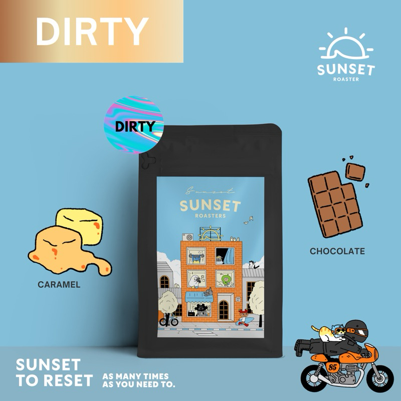 Dirty เมล็ดกาแฟคั่วอ่อนกลาง เมนูยอดฮิตSUNSET 200g.