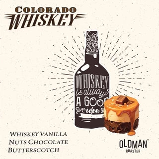 เมล็ดกาแฟ COLORADO " WHISKEY " SPECIAL BLEND (คั่วกลาง) MEDIUM by OLDMAN ROASTER
