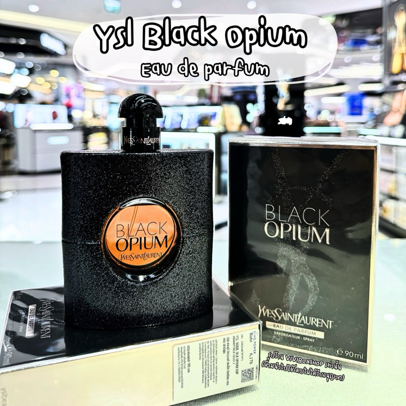 Ysl Black Opium Eau De Parfum 50/90 ml ผลิต2024 👑ป้ายคิง แท้ 💯 [VIVIBOXSHOP]