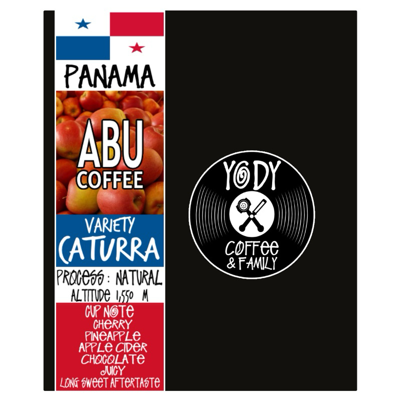 🇵🇦Panama ABU Caturra Natural Yody Coffee กาแฟปานามา อาบู แคทูล่า เนเชอรัล กาแฟอาราบิก้า กาแฟโยดี้