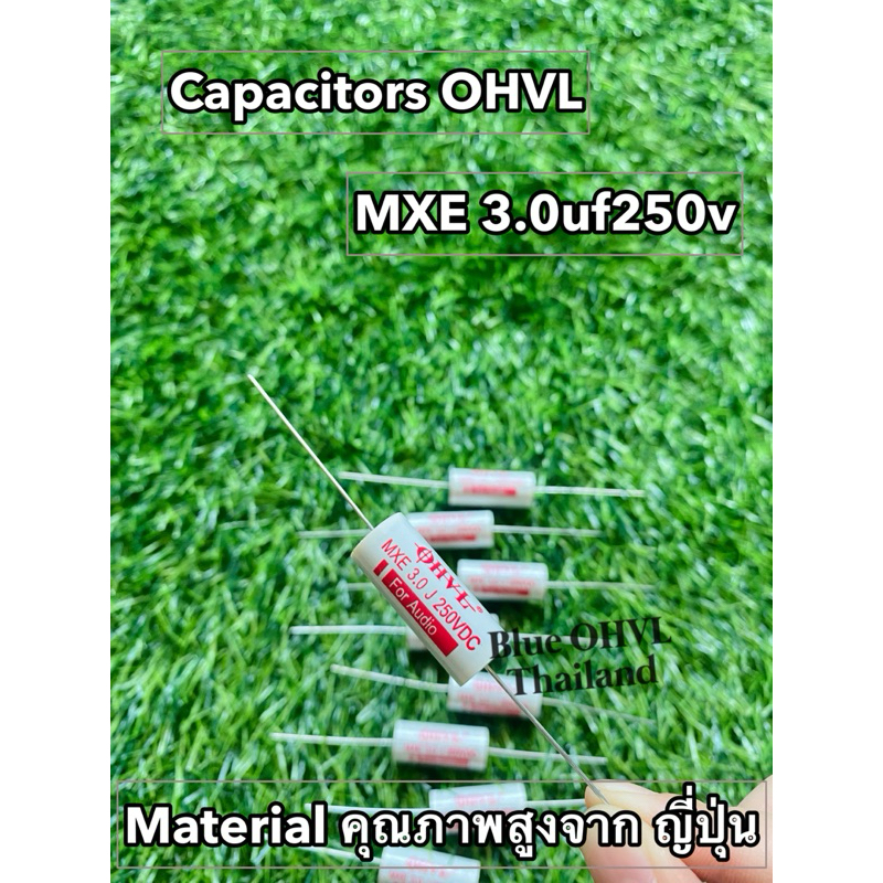 C เสียงแหลม เกรด Audio OHVL MXE 3.0uf 250v (ราคาต่อชิ้น)