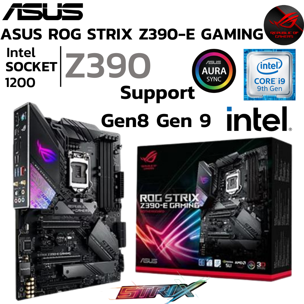 MAINBOARD (เมนบอร์ด) 1151 ASUS ROG STRIX Z390-E GAMING DDR4 Support Gen9