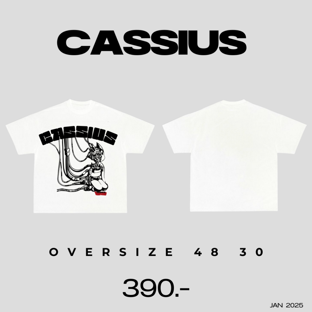 CASSIUS PREMIUM COTTON 100% OVERSIZE สกรีนลาย พรีเมี่ยม CASSIUS BOY หุ่นยนต์ ขาว