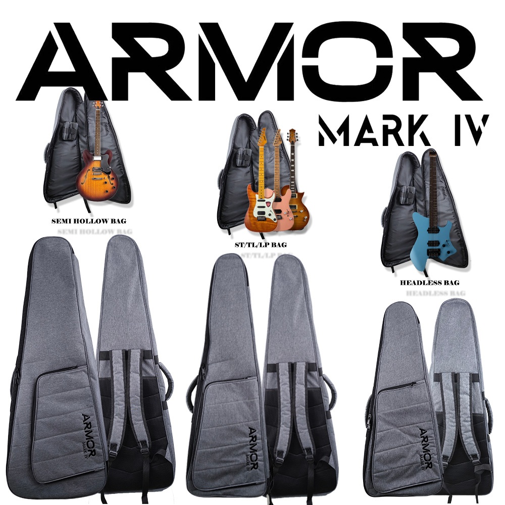 ARMOR MARK IV Gigbag กระเป๋ากีต้าร์ไฟฟ้า headless | stratocaster | semihollow | lespaul | telecaster