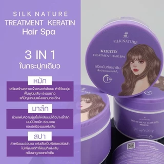ทรีทเม้นท์ Silk Nature Treatment Hair Spa ทรีทเม้นท์เคราติน Treatment Keratin ขนาดบรรจุ 200 กรัม