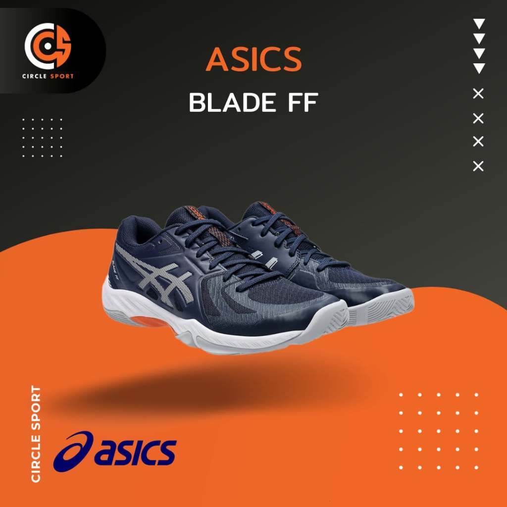 ASICS BLADE FF รองเท้าแบดมินตัน , รองเท้าวอลเลย์บอล (สินค้าลิขสิทธิ์แท้ 100%)