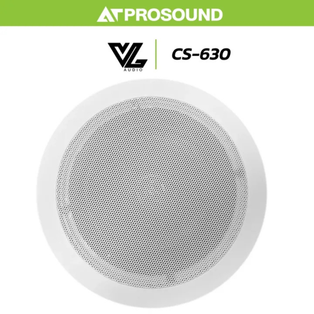 VL AUDIO CS-630 ลำโพงติดเพดาน 2 ทาง ขนาด 6 นิ้ว ทวีตเตอร์ 1 นิ้ว เข้าได้กับทุกสถานที่ AT Prosound