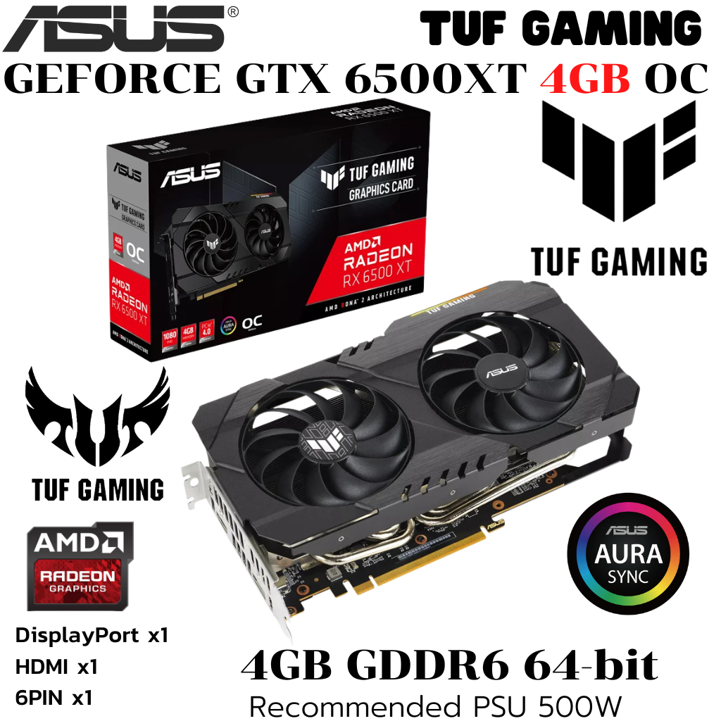 VGA (การ์ดแสดงผล) ASUS TUF GAMING  RX 6500XT 4GB OC GDDR6