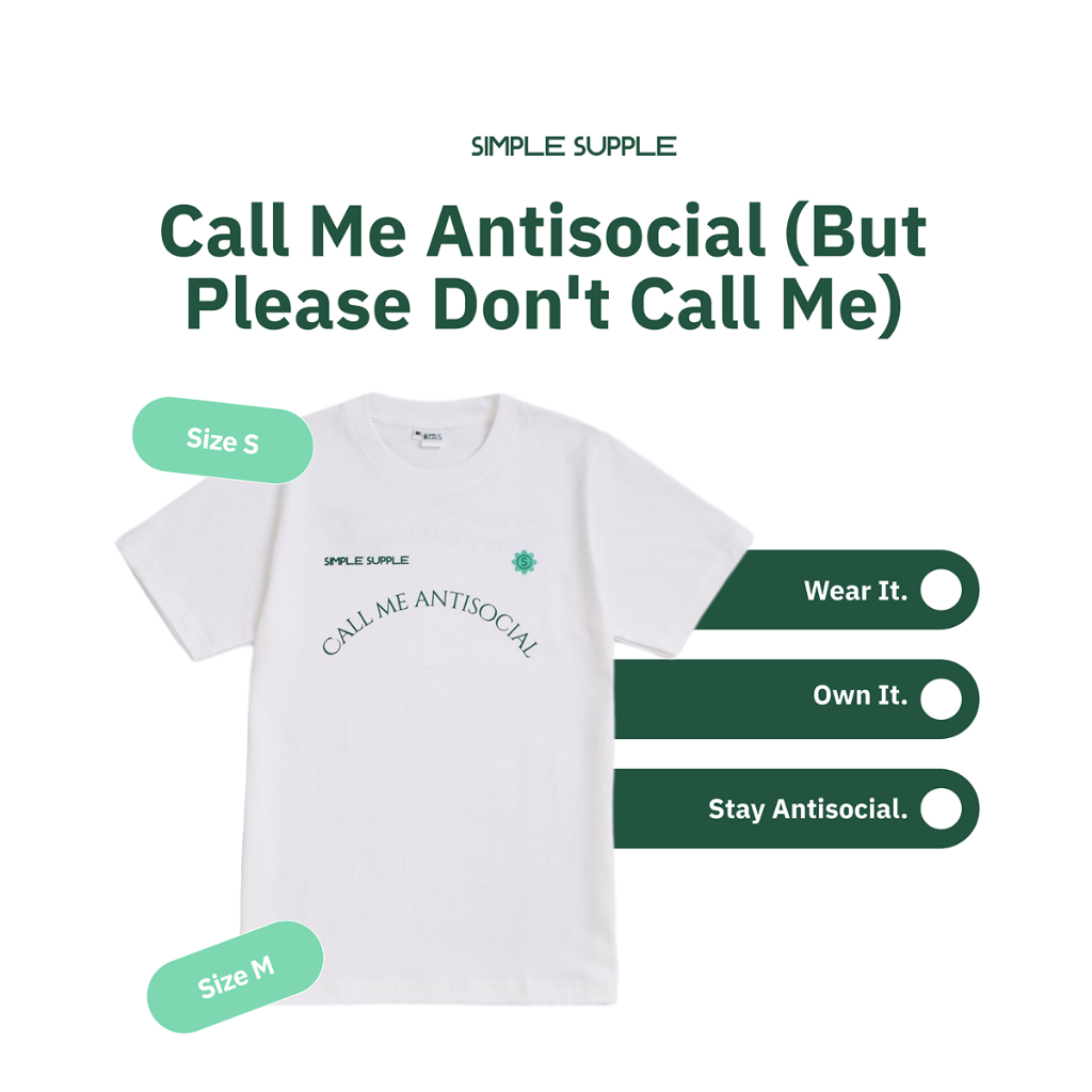 SimpleSupple เสื้อยืด Call Me Antisocial (But Please Don't Call Me)
