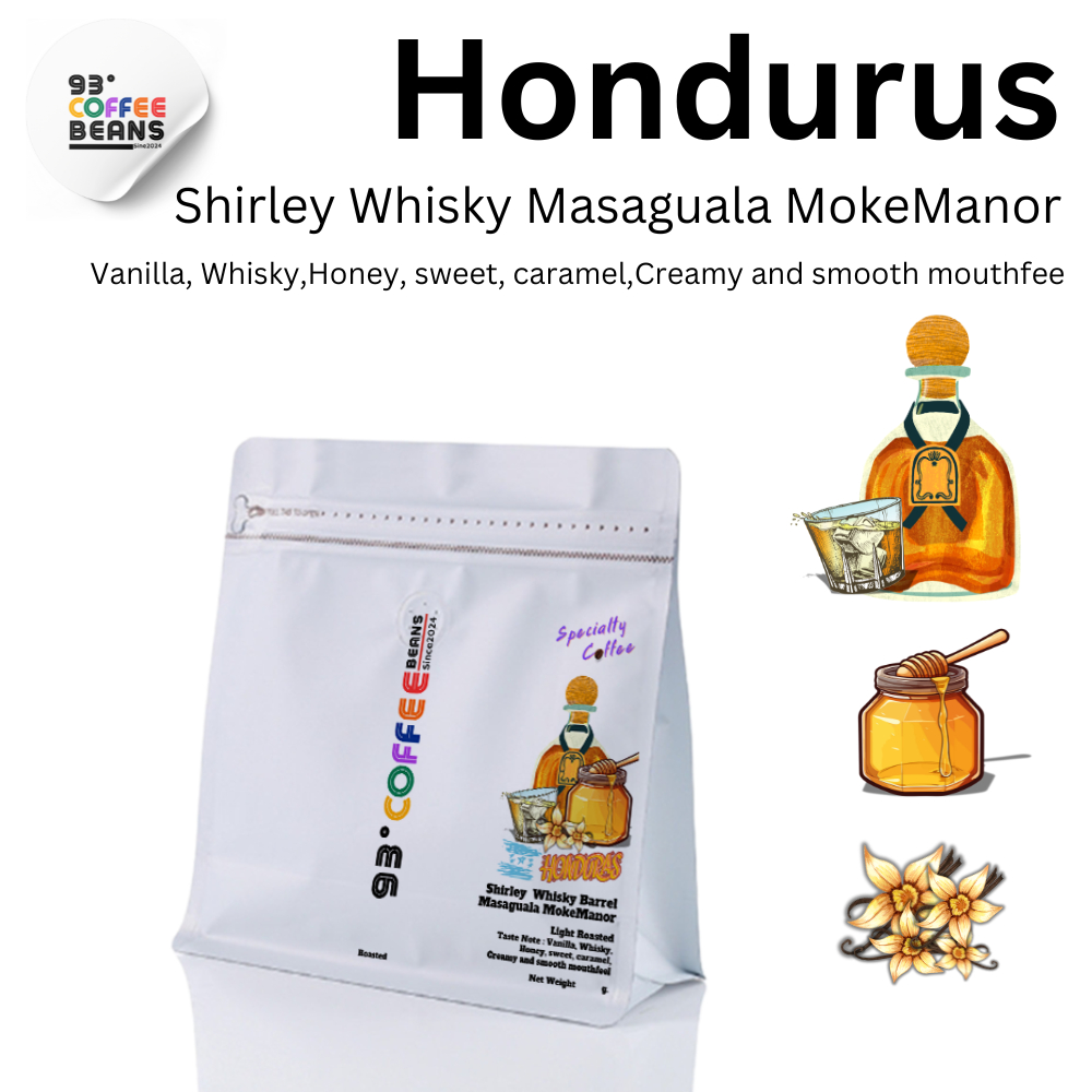 Honduras Shirley Whisky Barrel Masaguala Moke​Manor By 93 Degree Coffee