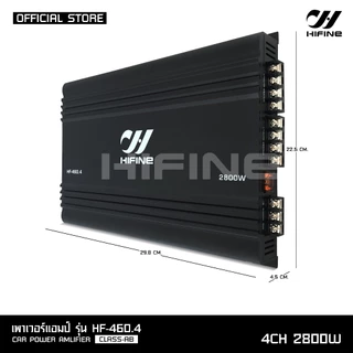 HIFINE พาวเวอร์แอมป์ขับกลางรุ่น HF-460.4 CLASS AB 4CH.2800W.ขับกลาง8-16 ดอกได้ จำนวน 1 ตัว