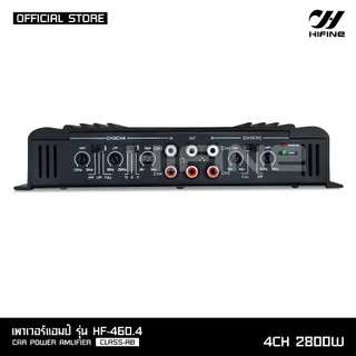 HIFINE พาวเวอร์แอมป์ขับกลางรุ่น HF-460.4 CLASS AB 4CH.2800W.ขับกลาง8-16 ดอกได้ จำนวน 1 ตัว