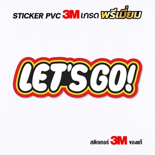 (N016) สติกเกอร์ LET'S GO สติกเกอร์ PVC งานพิมพ์เนื้อด้านผิว…