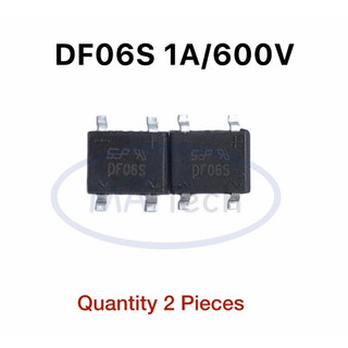 DF06S 1A 600V bridge rectifier 600V 1A ไดโอด จำนวน 2 ชิ้น