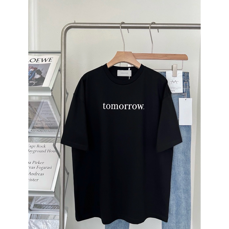 tomorrow. เสื้อยืด Oversize ผ้าหนานุ่ม ลายtomorrow.