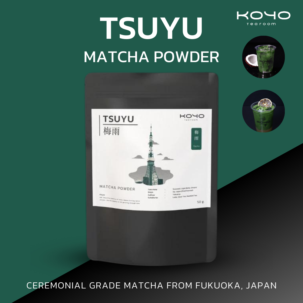 Tsuyu | มัทฉะเกรดในพิธีชงชา | Ceremonial Grade | Koyo Tearoom
