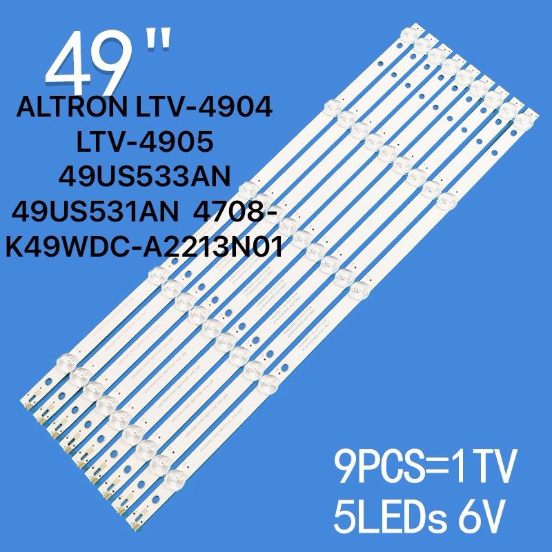 หลอดไฟ BACKLIGHT ALTRON 49US534AN；LTV-4904 LTV-4905 49US533AN 49US531AN 4708-K49WDC-A2213N01 5 X 9