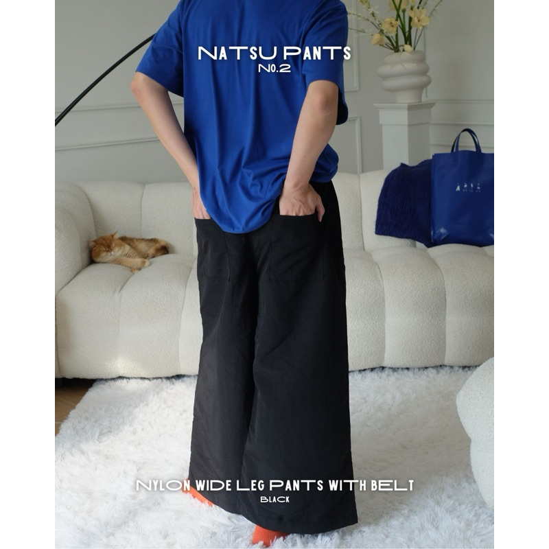 Natsu Pants No.2 – Unisex – กางเกงขากว้างผ้าไนลอนมีเข็มขัดในตัว (ราคาพิเศษ) – Nylon Wide Leg Pants with Belt